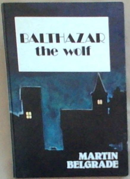 Balthazar the Wolf