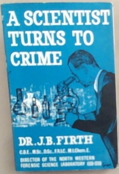 Image for A Scientist Turns to Crime A Scientist Turns to Crime
