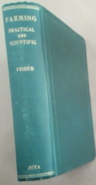 Farming: Practical And Scientific