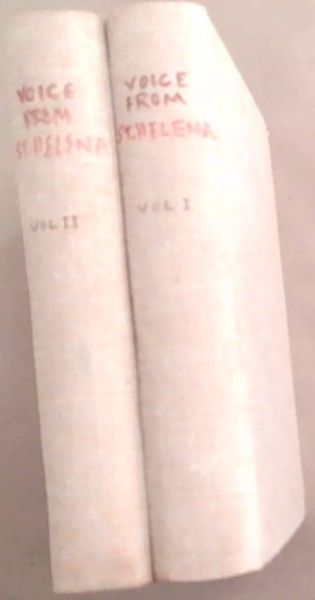 Napoleon in Exile; Or a Voice from St. Helena Volume 1 and 2