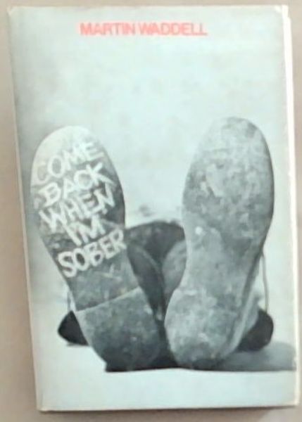 Come Back When I'm Sober