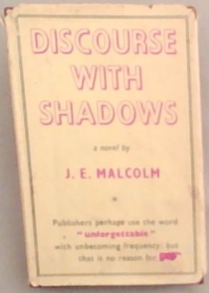 Discourse with Shadows