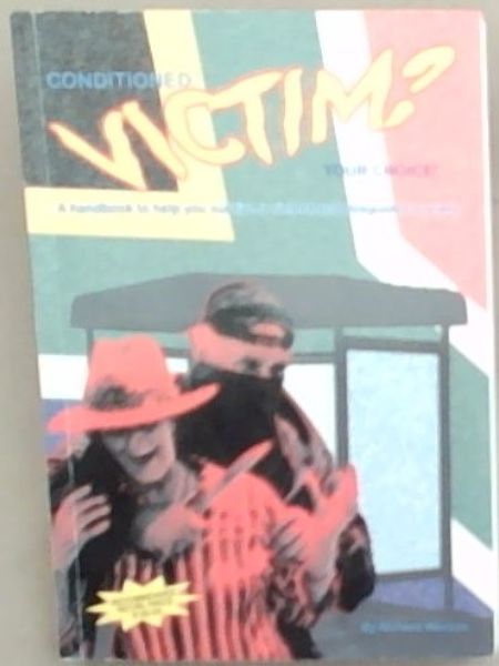 Conditioned Victim Your Choice!