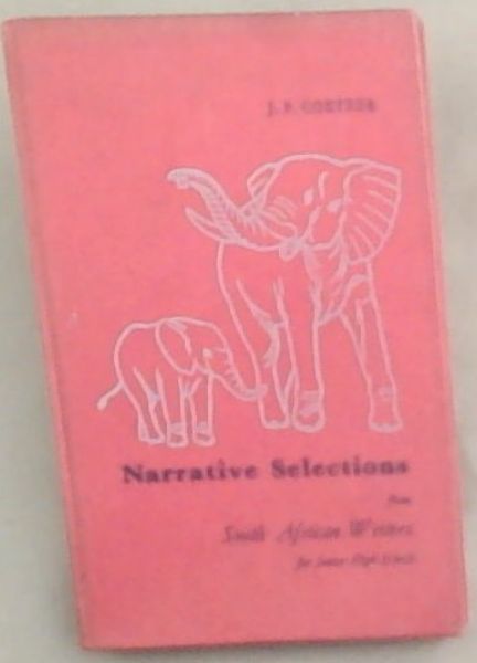 Narrative Selections from South African Writers for Junior High Schools