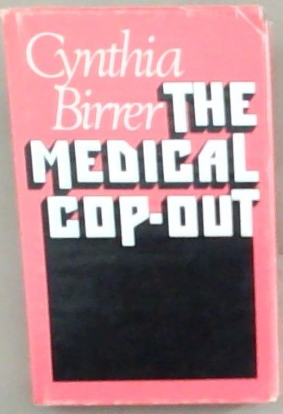 The Medical COP-OUT