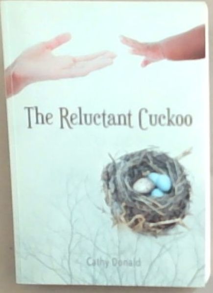 The Reluctant Cuckoo