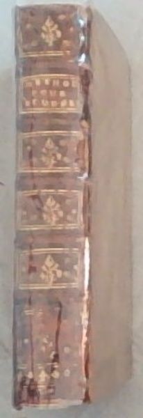 Methode Pour Etudier La Theologie. Avec une Table des Principales Questions a examiner & a discuterdans les Etudes Theologiques : Et les principaux Ourages fur chaque matiere