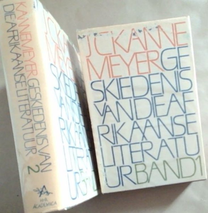Geskiedenis van die Afrikaanse literatuur (Afrikaans Edition, Band 1 EN 2) Volumes 1 AND 2