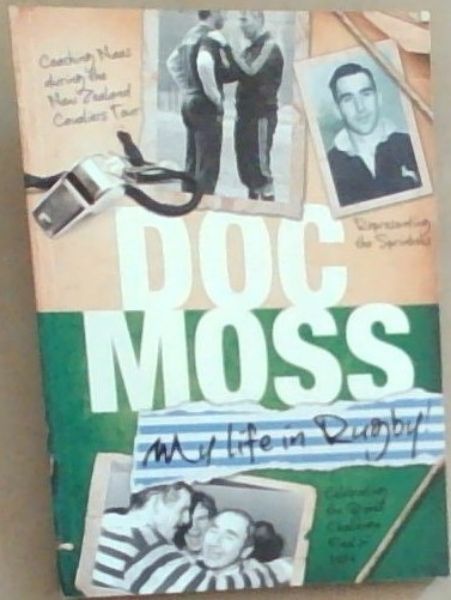 Doc Moss: My Life in Rugby