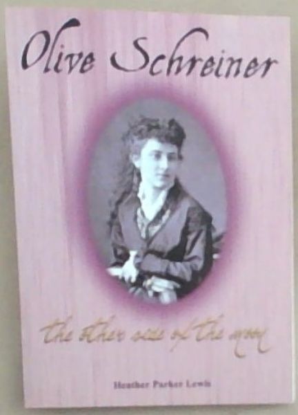 Olive Schreiner: The Other Side of the Moon (Signed)