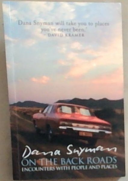 On the Back Roads: Encounters with People and Places