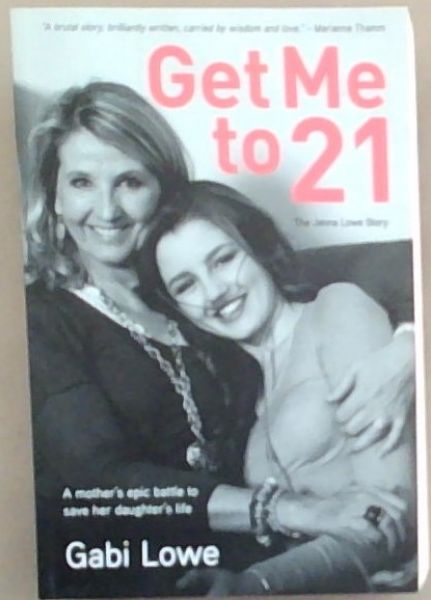 Get Me to 21: The Jenna Lowe Story (SIGNED)