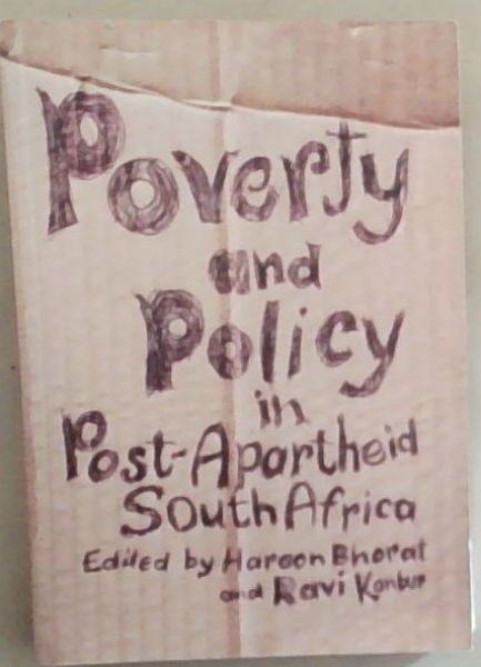 Poverty and Policy in Post-Apartheid South Africa