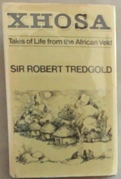 Xhosa: tales of life from the African Veld