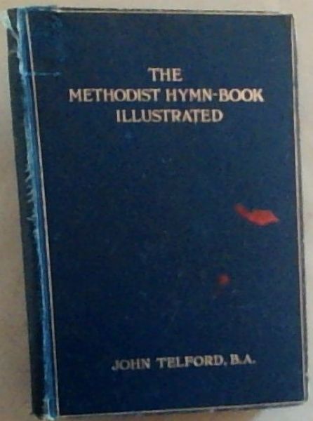 The Methodist Hymn Book Illustrated
