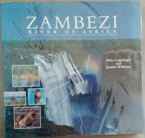 Zambezi: River of Africa (Signed by BOTH Authors)