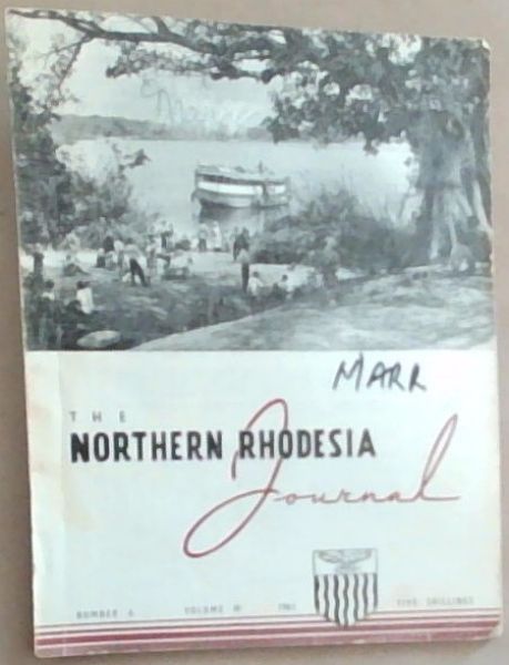 The Northern Rhodesia Journal ; Volume IV (4) Number 6