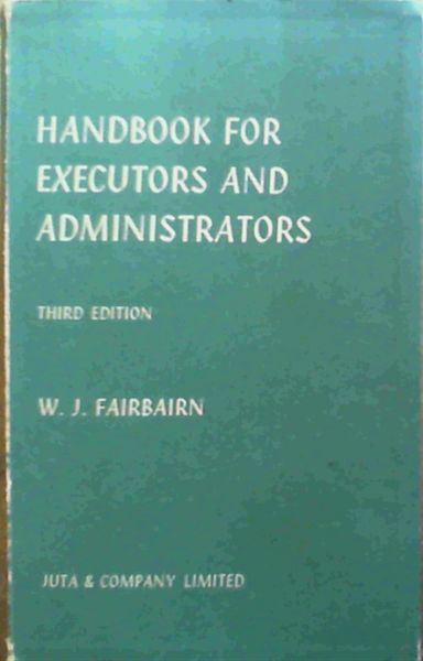 Handbook for Executors and Administrators