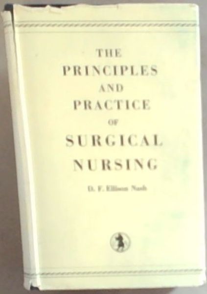 The Principles and Practice of Surgical Nursing