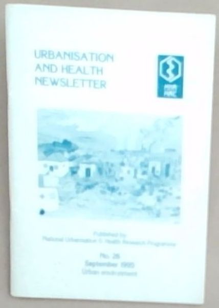 Urbanisation and Health Newsletter No. 26, September 1995