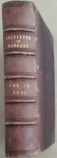 Journal of the Institute of Bankers Volume Xii Year 1891