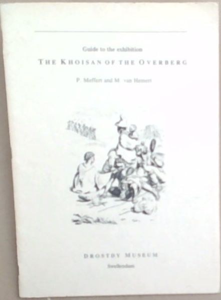Guide to the Exhibition The Khoisan of the Overberg