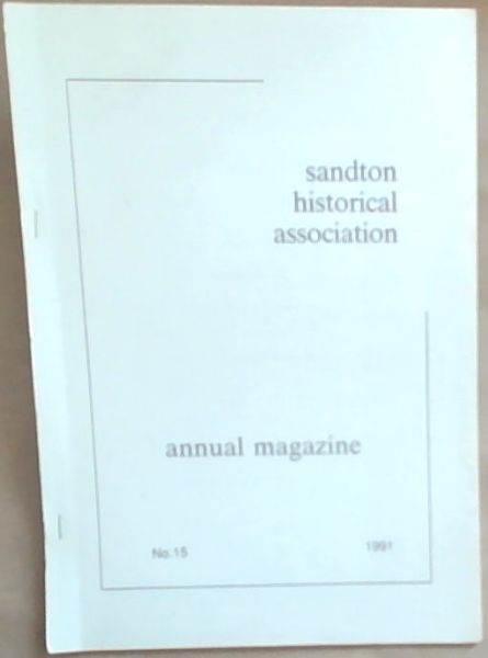 Sandton Historical Association Annual Magazine Number 15 1991