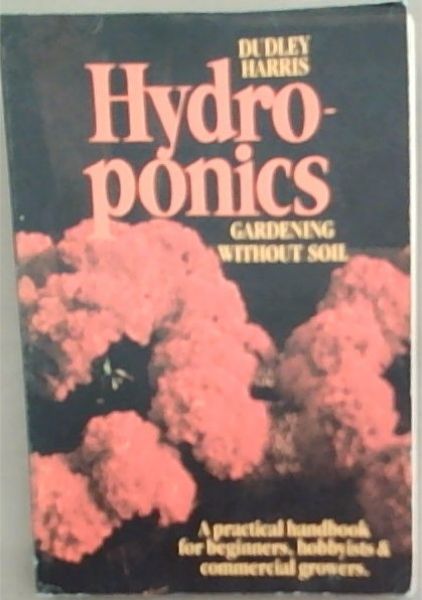 Hydroponics: Gardening Without Soil
