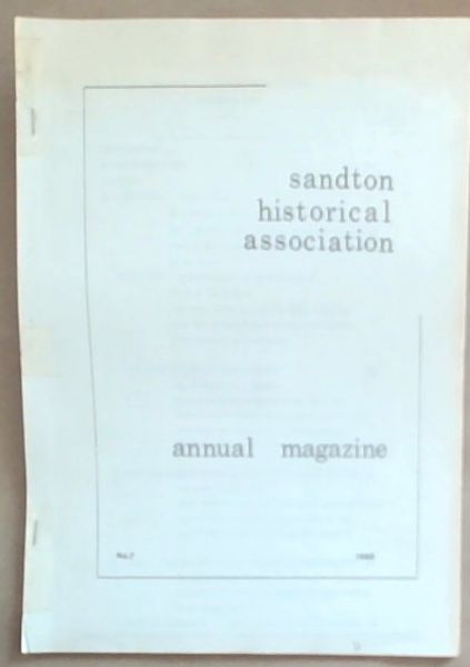 Sandton Historical Association Annual Magazine Number 7 1983