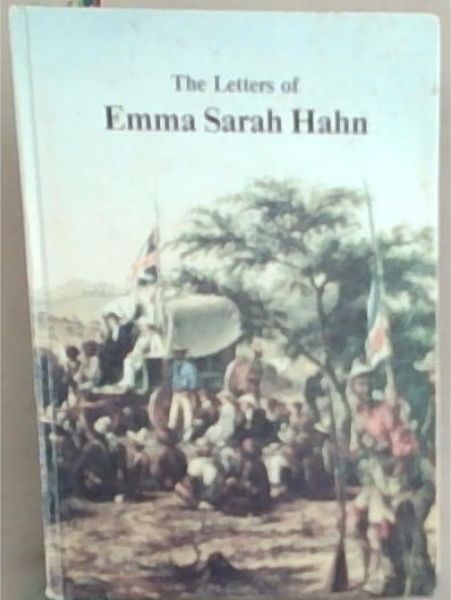 The letters of Emma Sarah Hahn: Pioneer missionary among the Herero
