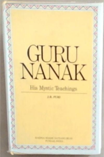 Guru Nanak :His Mystic Teachings