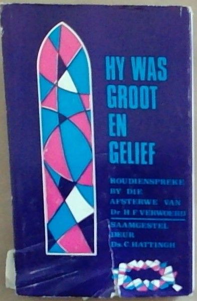 Hy Was Groot end Gelief
