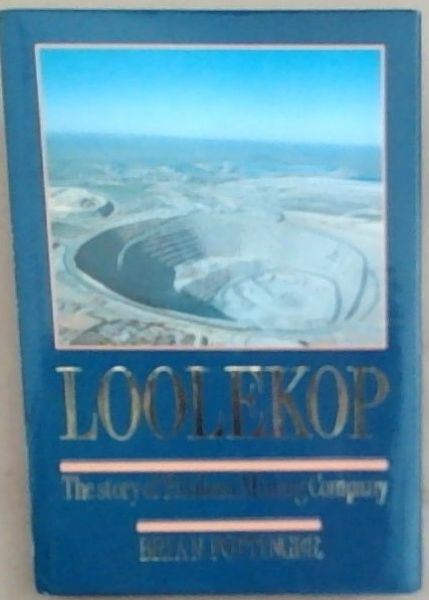 Loolekop: The Story of Palabora Mining Company