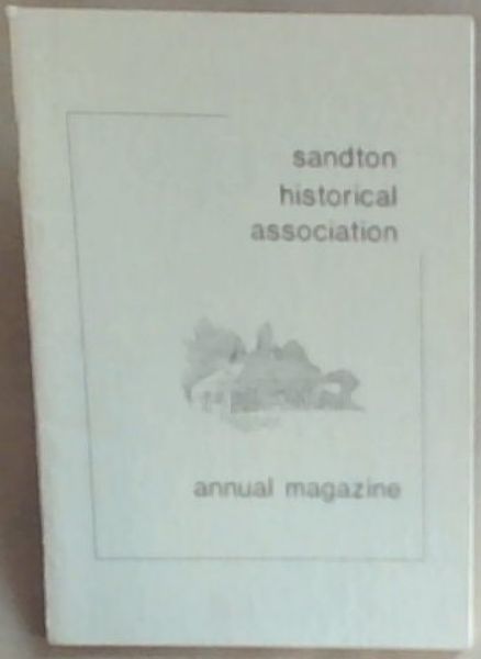 Sandton Historical Association Annual Magazine Number 16 1992