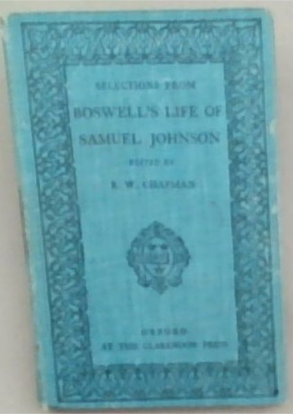 Selections from James Boswell's Life of Samuel Johnson