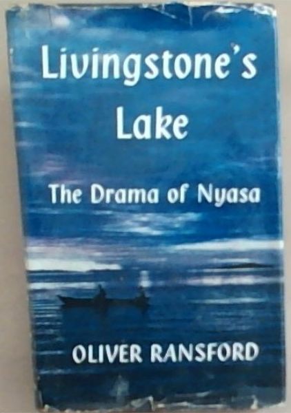 Livingstone's Lake : the drama of Nyasa