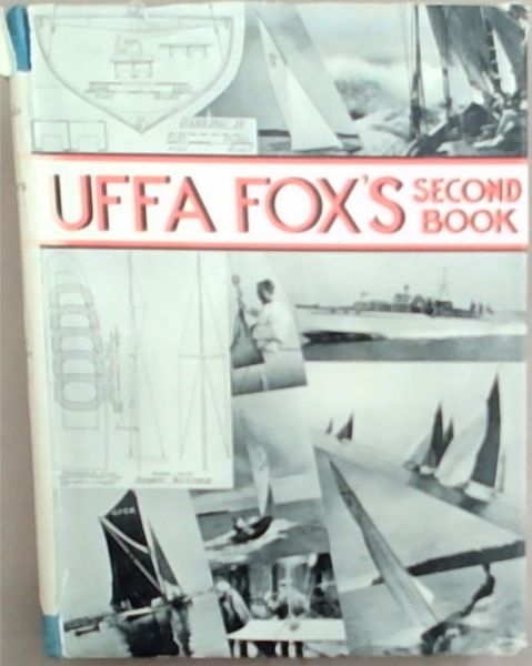 Uffa Fox's Second Book , a companion volume to 