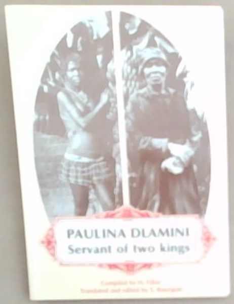 Paulina Dlamini: Servant of Two Kings