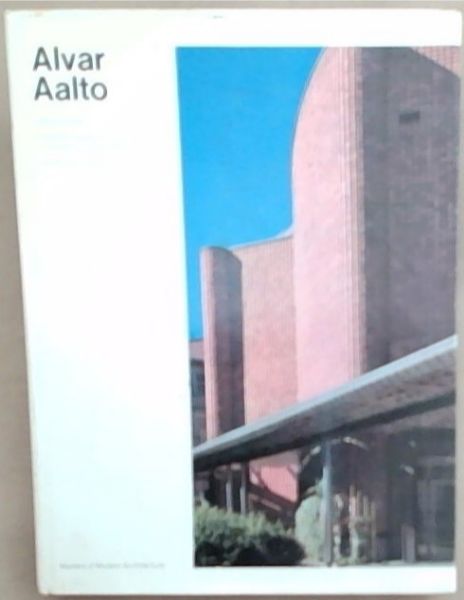 Alvar Aalto (Masters of Modern Architecture)