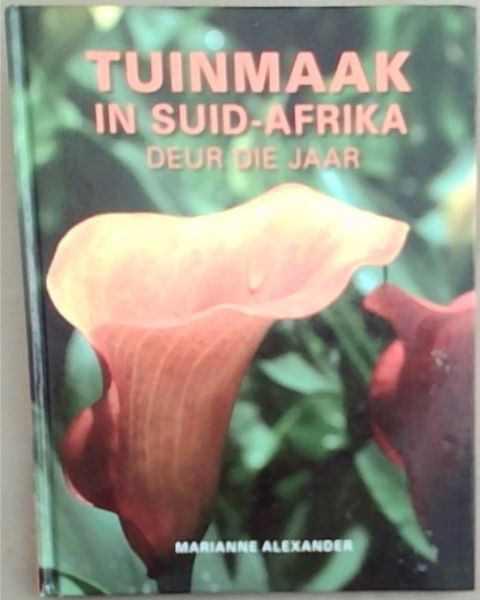 Tuinmaak in Suid-Afrika deur die Jaar