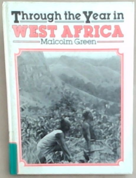 Through The Year In West Africa