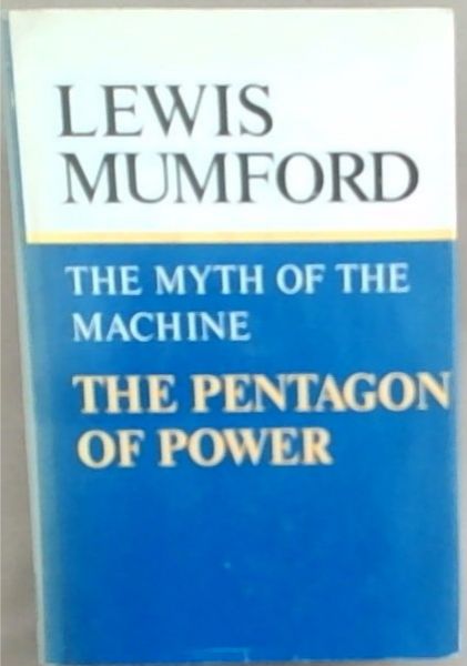 The Myth of the Machine, The Pentagon of Power