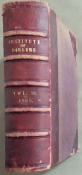 Journal of the Institute of Bankers Volume XVI - Year 1895