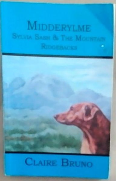 Midderylme: Sylvia Sash & the Mountain Ridgebacks [Signed]