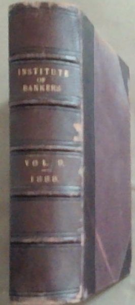 Journal of the Institute of Bankers Volume IX Year 1888