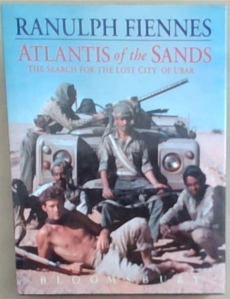Atlantis of the Sands: The Search for the Lost City of Ubar