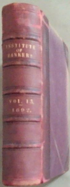 Journal of the Institute of Bankers Volume XIII Year 1892