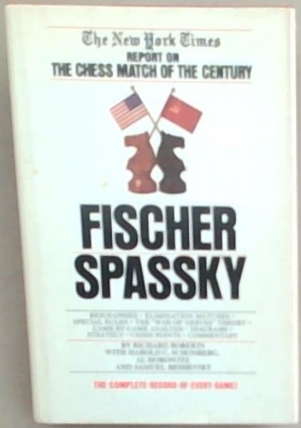 The New York Times Report on the Chess Match of the Century: Fischer Spassky