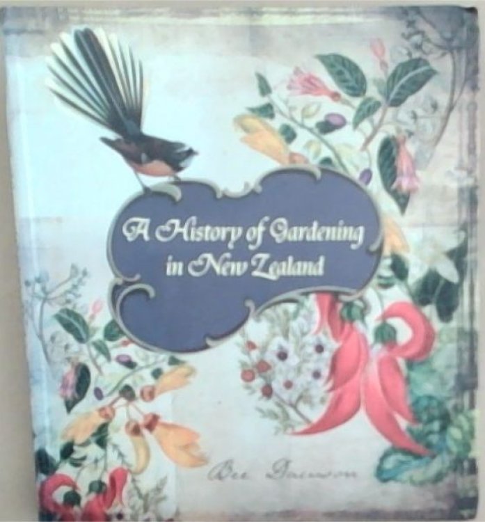 A History of Gardening in New Zealand
