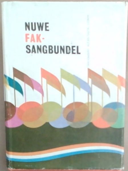 Nuwe FAK-Sangbundel: Driehonderd Agt-en-Tagtig Liedere